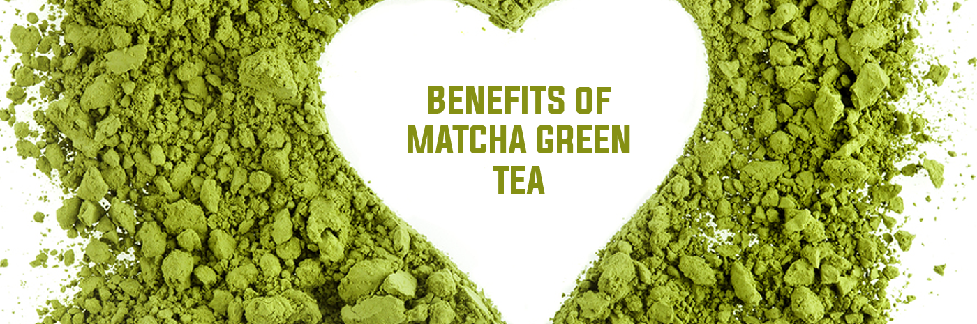 Matcha Green Tea Benefits